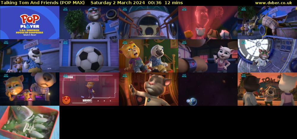 Talking Tom And Friends (POP MAX) Saturday 2 March 2024 00:36 - 00:48
