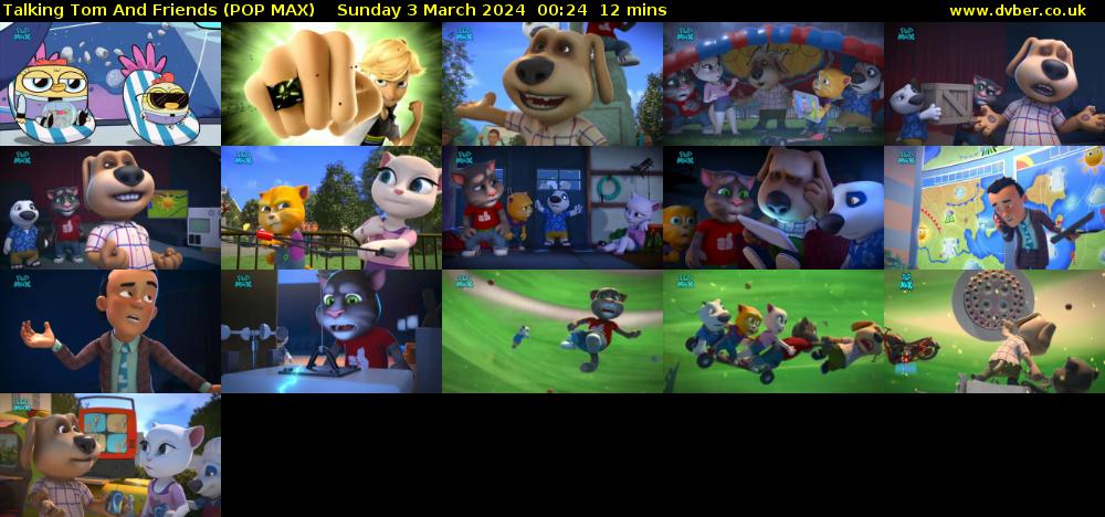 Talking Tom And Friends (POP MAX) Sunday 3 March 2024 00:24 - 00:36