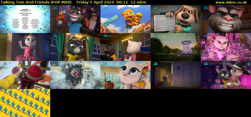 Talking Tom And Friends (POP MAX) Friday 5 April 2024 00:12 - 00:24