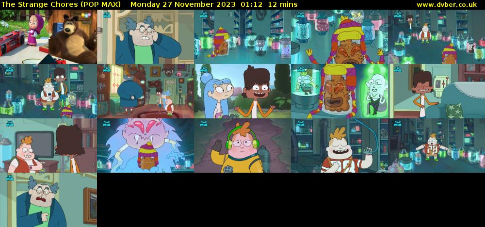 The Strange Chores (POP MAX) Monday 27 November 2023 01:12 - 01:24