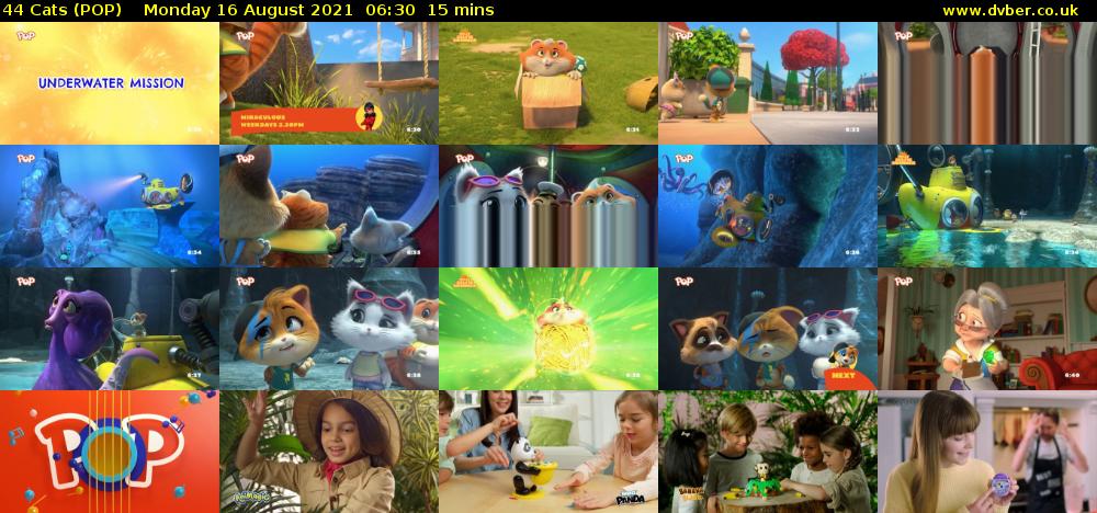 44 Cats (POP) Monday 16 August 2021 06:30 - 06:45