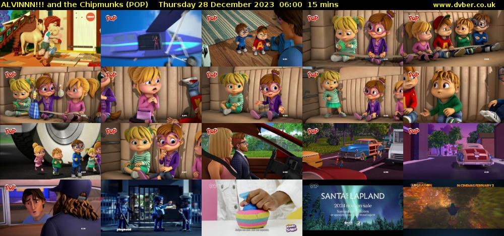 ALVINNN!!! and the Chipmunks (POP) Thursday 28 December 2023 06:00 - 06:15