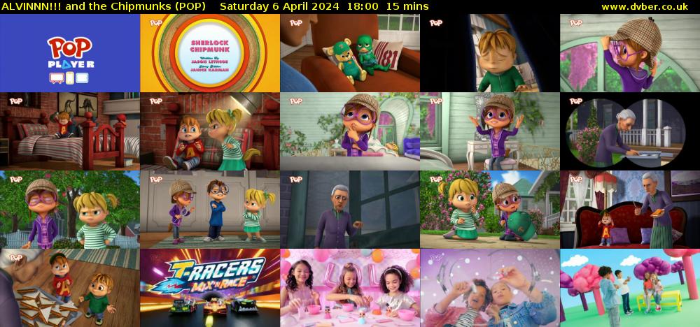 ALVINNN!!! and the Chipmunks (POP) Saturday 6 April 2024 18:00 - 18:15