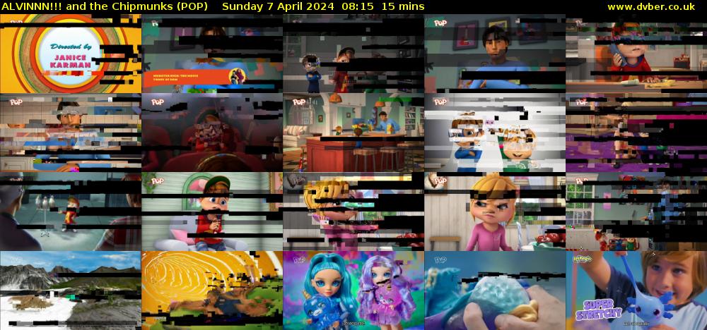 ALVINNN!!! and the Chipmunks (POP) Sunday 7 April 2024 08:15 - 08:30