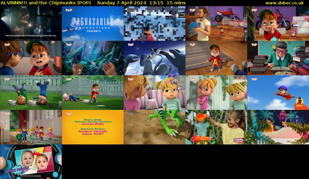 ALVINNN!!! and the Chipmunks (POP) Sunday 7 April 2024 13:15 - 13:30