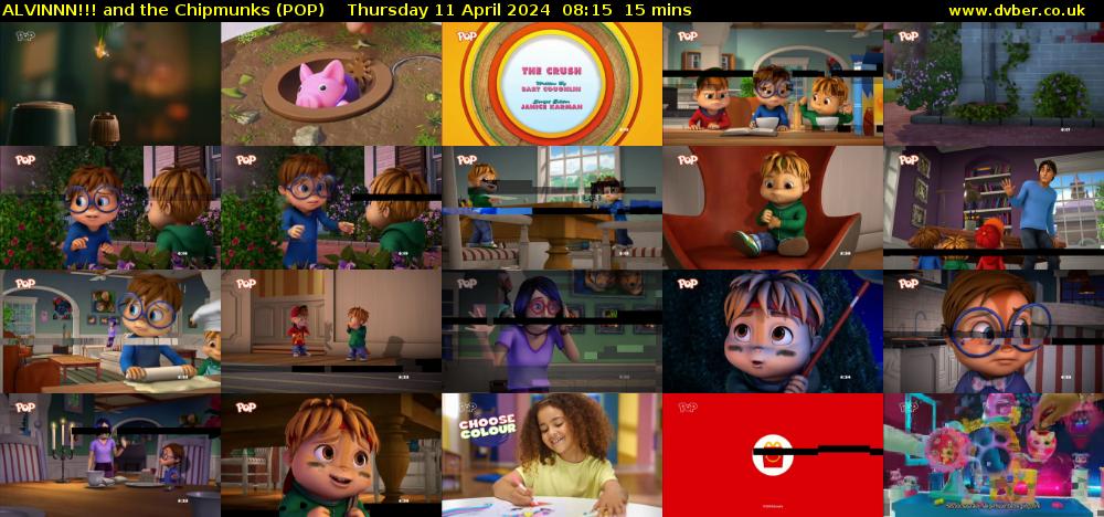 ALVINNN!!! and the Chipmunks (POP) Thursday 11 April 2024 08:15 - 08:30