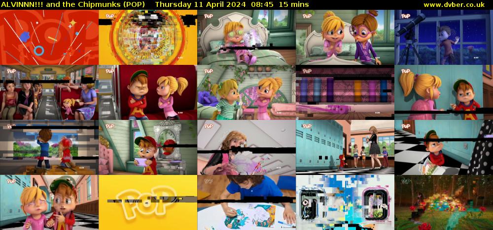 ALVINNN!!! and the Chipmunks (POP) Thursday 11 April 2024 08:45 - 09:00