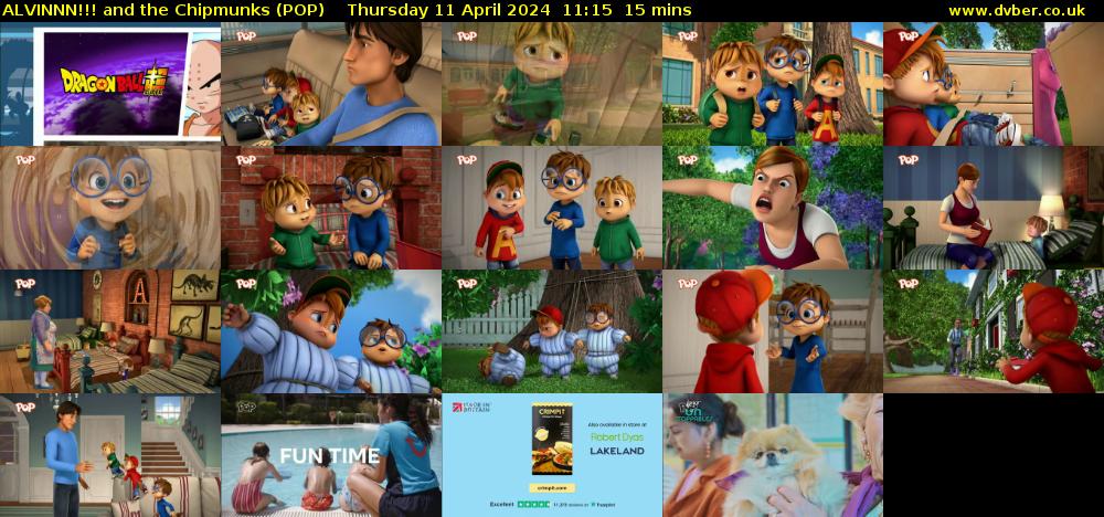 ALVINNN!!! and the Chipmunks (POP) Thursday 11 April 2024 11:15 - 11:30