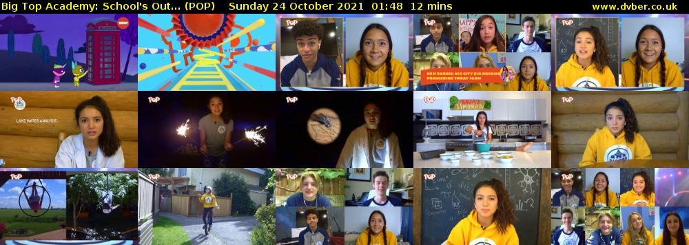 Big Top Academy: School's Out... (POP) Sunday 24 October 2021 01:48 - 02:00