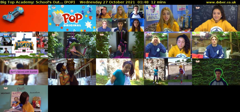 Big Top Academy: School's Out... (POP) Wednesday 27 October 2021 01:48 - 02:00