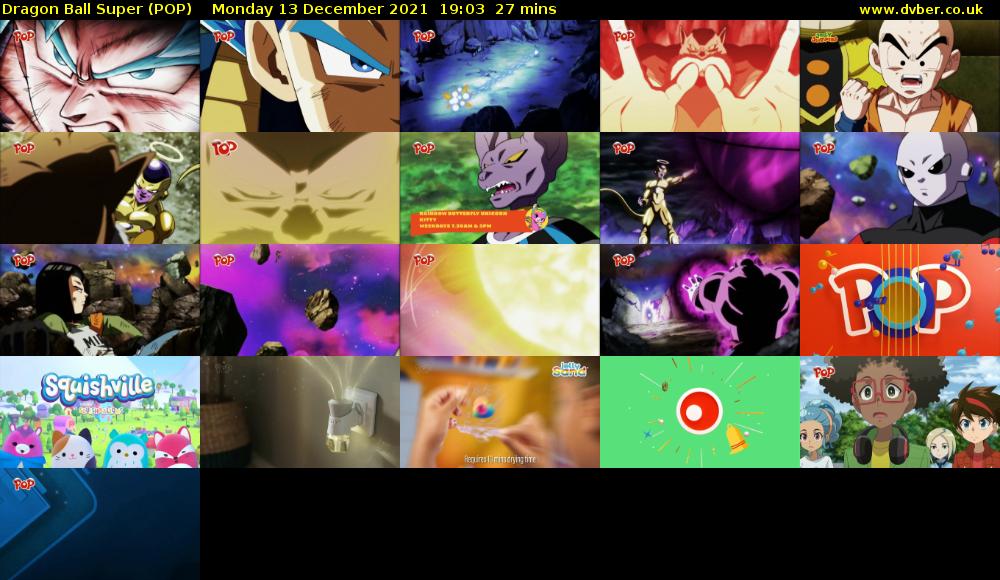 Dragon Ball Super (POP) Monday 13 December 2021 19:03 - 19:30