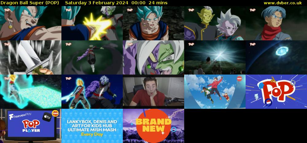 Dragon Ball Super (POP) Saturday 3 February 2024 00:00 - 00:24