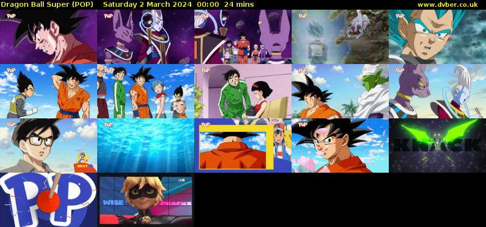 Dragon Ball Super (POP) Saturday 2 March 2024 00:00 - 00:24
