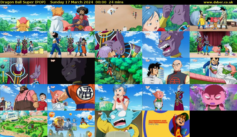 Dragon Ball Super (POP) Sunday 17 March 2024 00:00 - 00:24