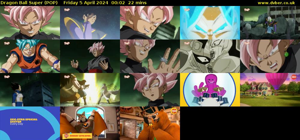 Dragon Ball Super (POP) Friday 5 April 2024 00:02 - 00:24