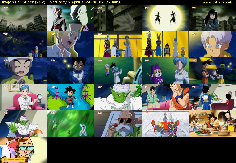 Dragon Ball Super (POP) Saturday 6 April 2024 00:02 - 00:24