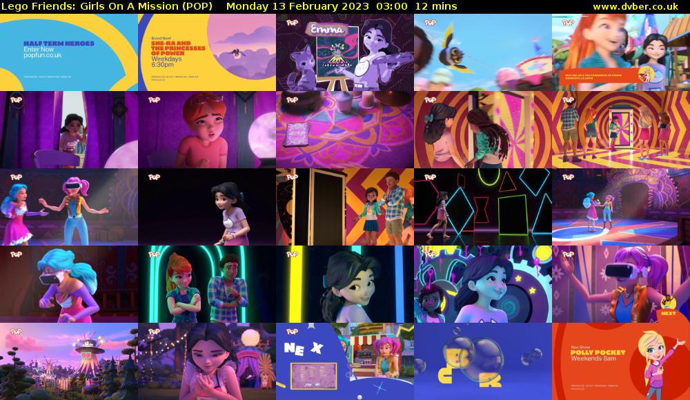 Lego Friends: Girls On A Mission (POP) Monday 13 February 2023 03:00 - 03:12