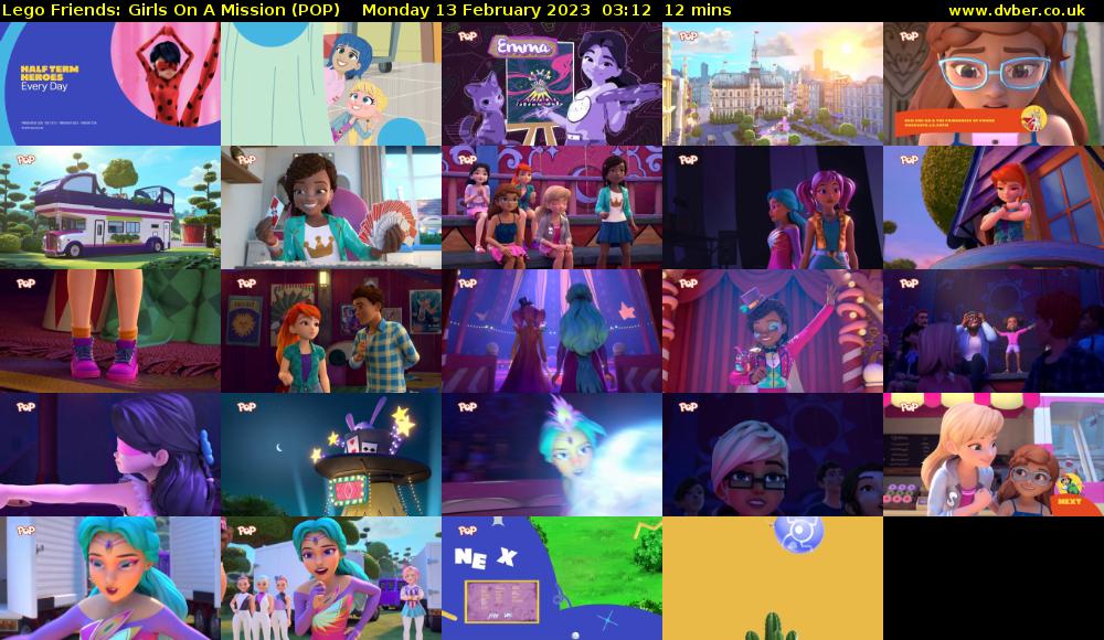 Lego Friends: Girls On A Mission (POP) Monday 13 February 2023 03:12 - 03:24