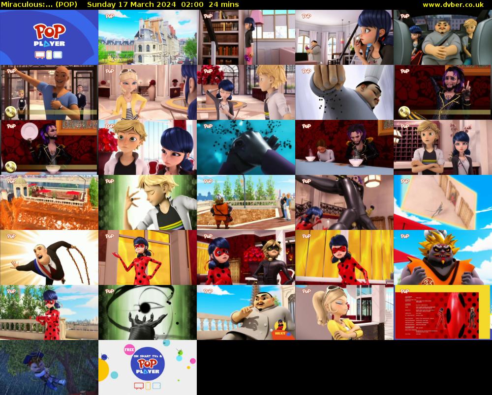 Miraculous:... (POP) Sunday 17 March 2024 02:00 - 02:24