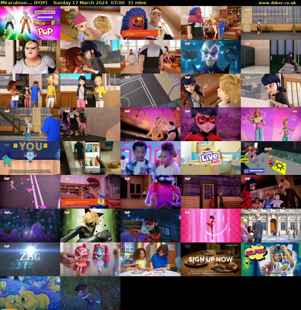 Miraculous:... (POP) Sunday 17 March 2024 07:00 - 07:31