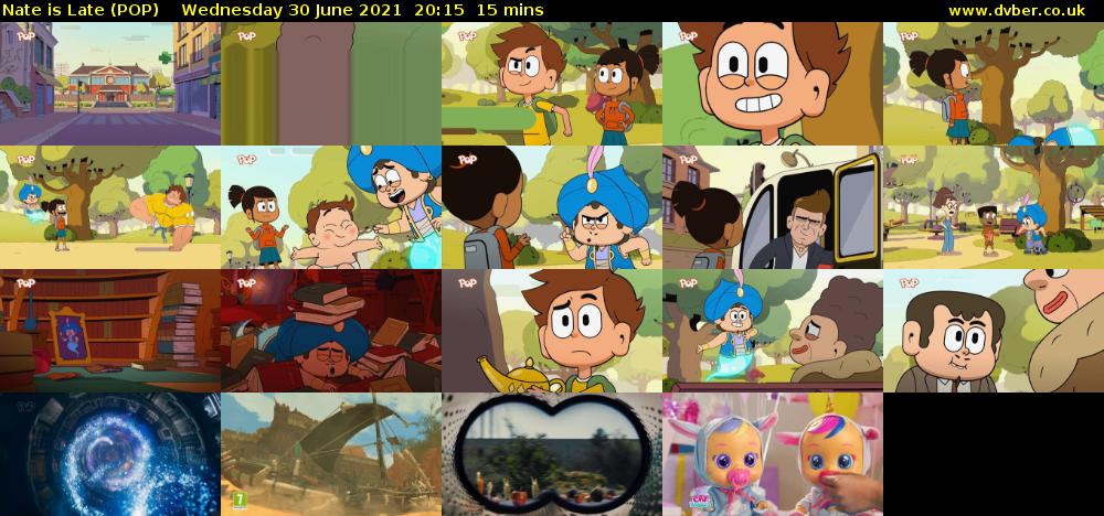Nate is Late (POP) Wednesday 30 June 2021 20:15 - 20:30