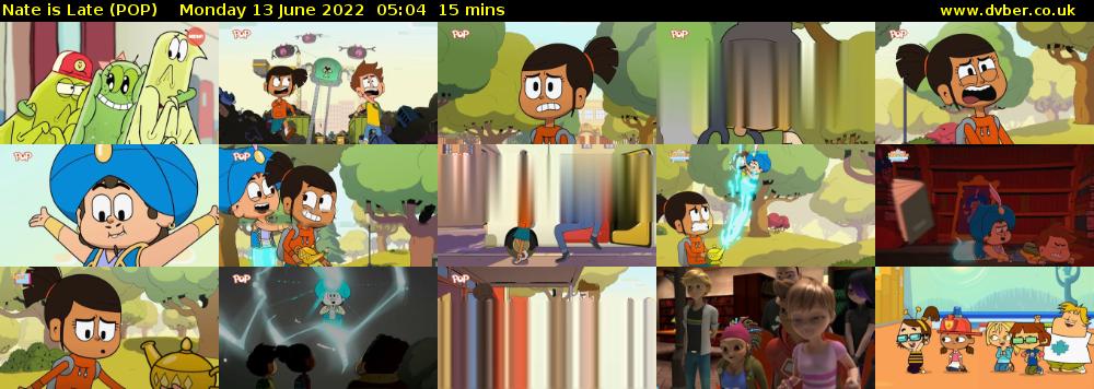 Nate is Late (POP) Monday 13 June 2022 05:04 - 05:19