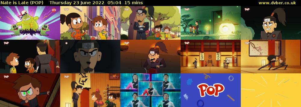 Nate is Late (POP) Thursday 23 June 2022 05:04 - 05:19