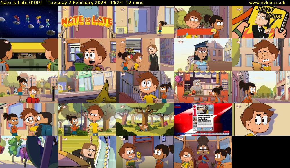 Nate is Late (POP) Tuesday 7 February 2023 04:24 - 04:36