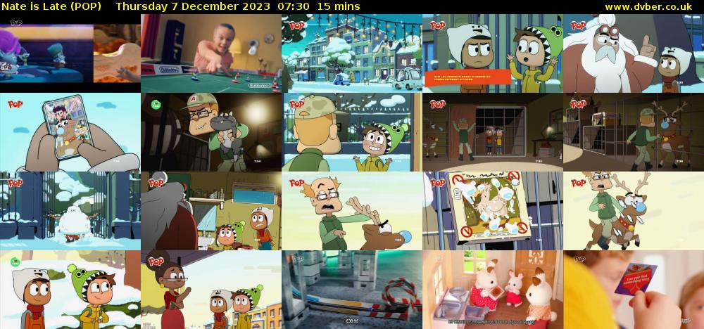 Nate is Late (POP) Thursday 7 December 2023 07:30 - 07:45