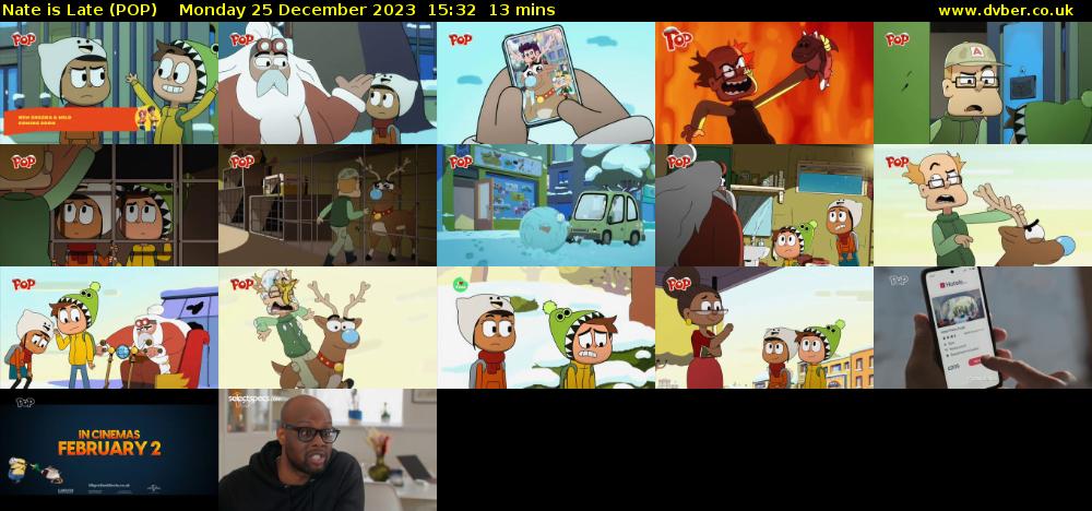 Nate is Late (POP) Monday 25 December 2023 15:32 - 15:45