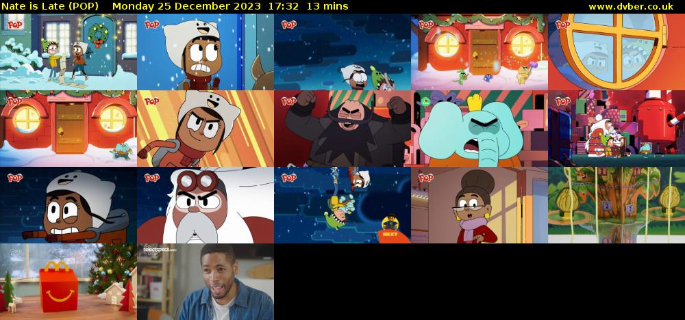 Nate is Late (POP) Monday 25 December 2023 17:32 - 17:45