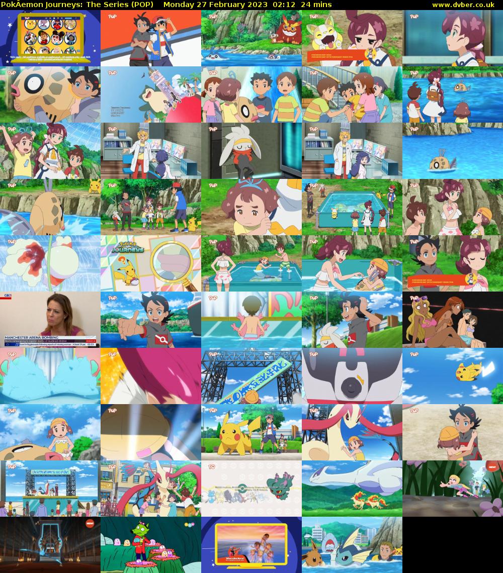 PokÂemon Journeys: The Series (POP) Monday 27 February 2023 02:12 - 02:36