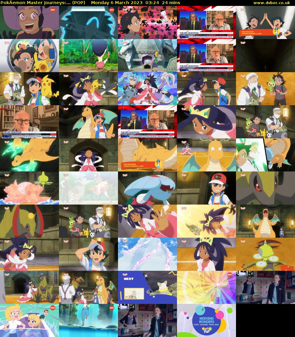 PokÂemon Master Journeys:... (POP) Monday 6 March 2023 03:24 - 03:48