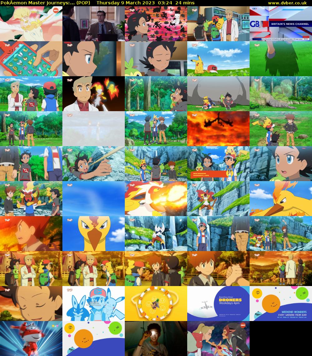 PokÂemon Master Journeys:... (POP) Thursday 9 March 2023 03:24 - 03:48