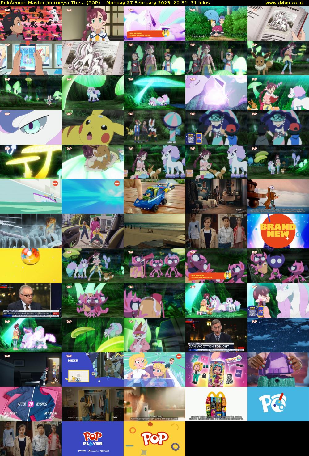 PokÂemon Master Journeys: The... (POP) Monday 27 February 2023 20:31 - 21:02