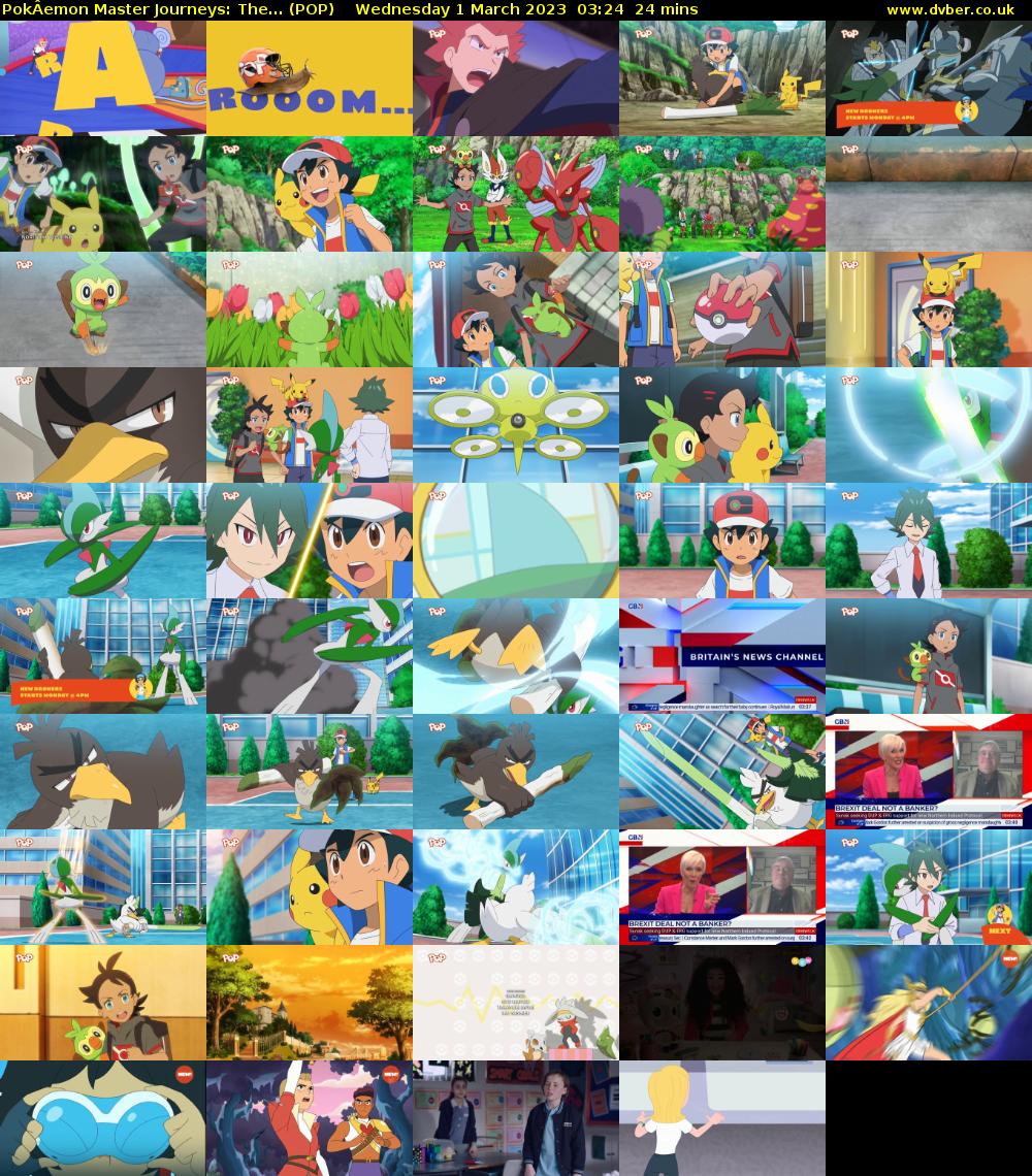 PokÂemon Master Journeys: The... (POP) Wednesday 1 March 2023 03:24 - 03:48