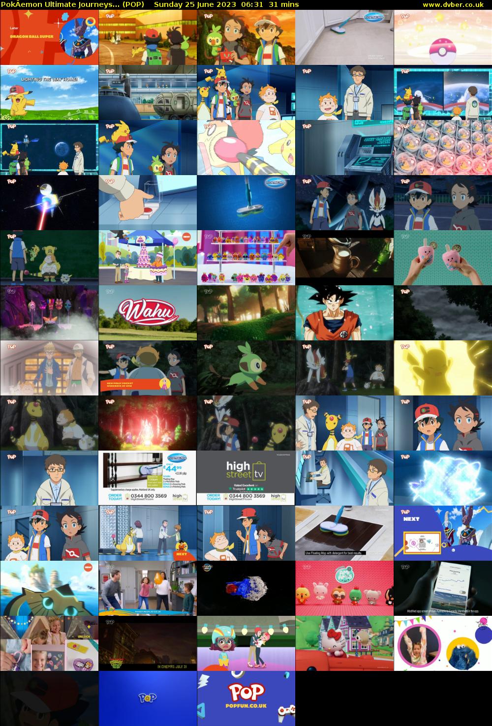 PokÂemon Ultimate Journeys... (POP) Sunday 25 June 2023 06:31 - 07:02