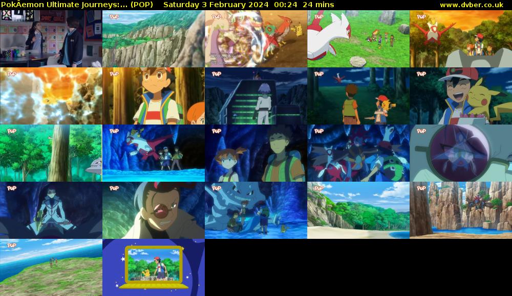 PokÂemon Ultimate Journeys:... (POP) Saturday 3 February 2024 00:24 - 00:48