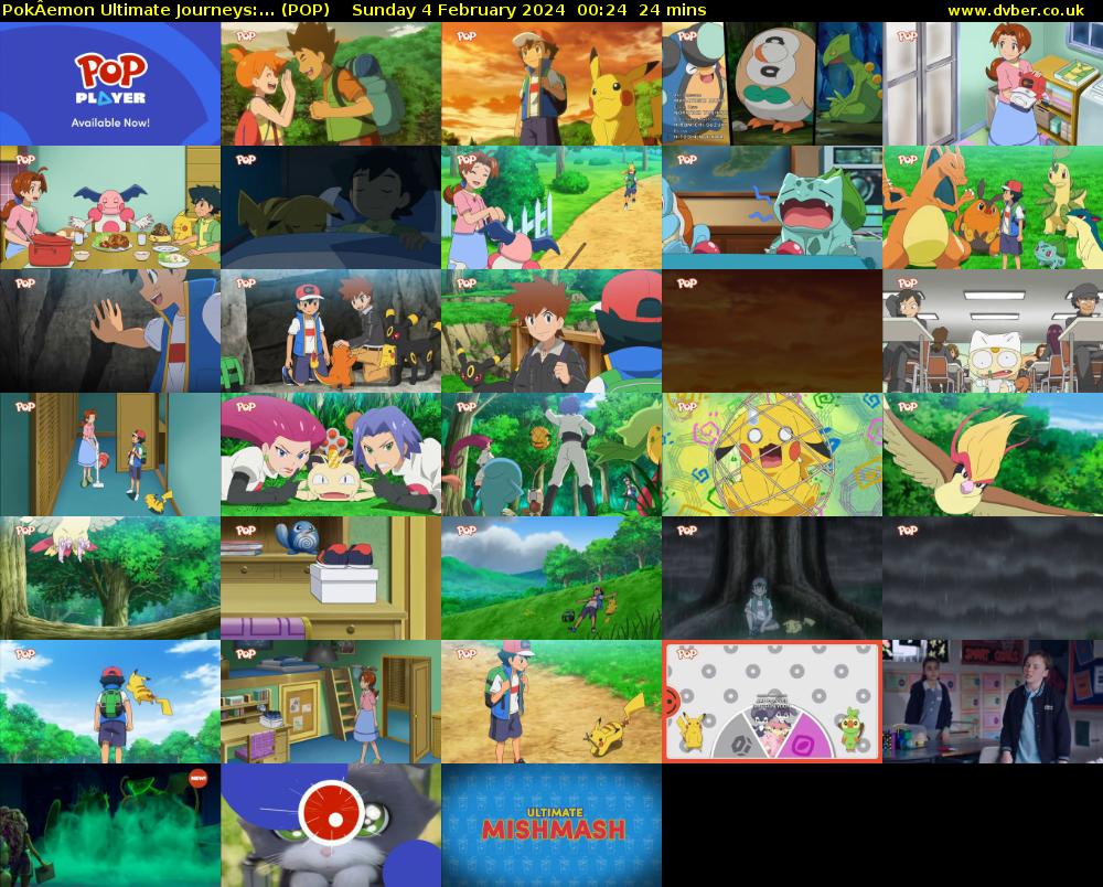 PokÂemon Ultimate Journeys:... (POP) Sunday 4 February 2024 00:24 - 00:48