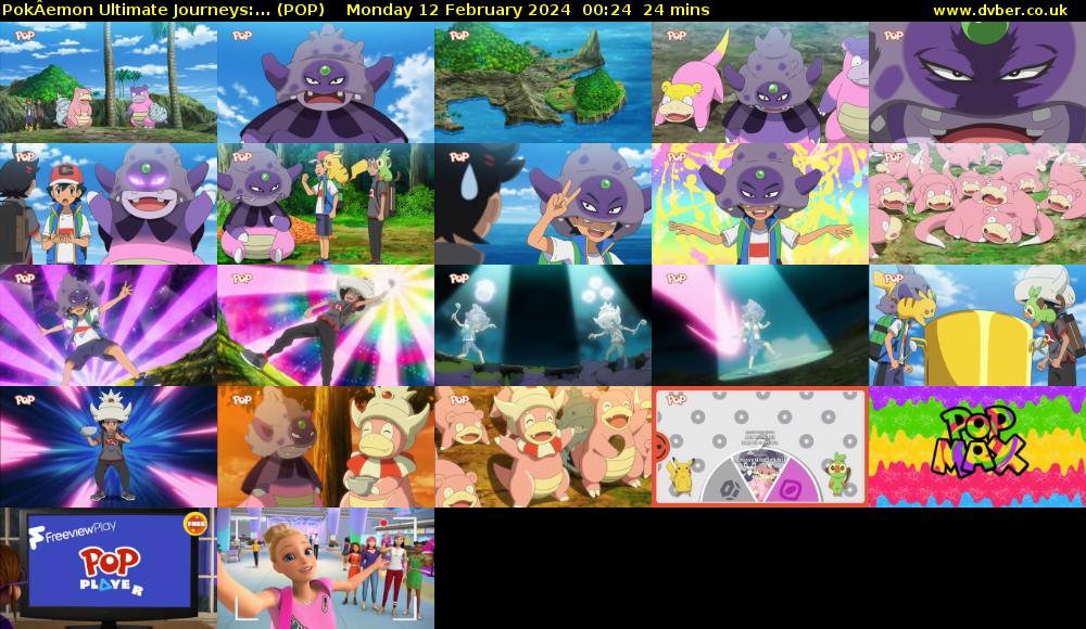 PokÂemon Ultimate Journeys:... (POP) Monday 12 February 2024 00:24 - 00:48