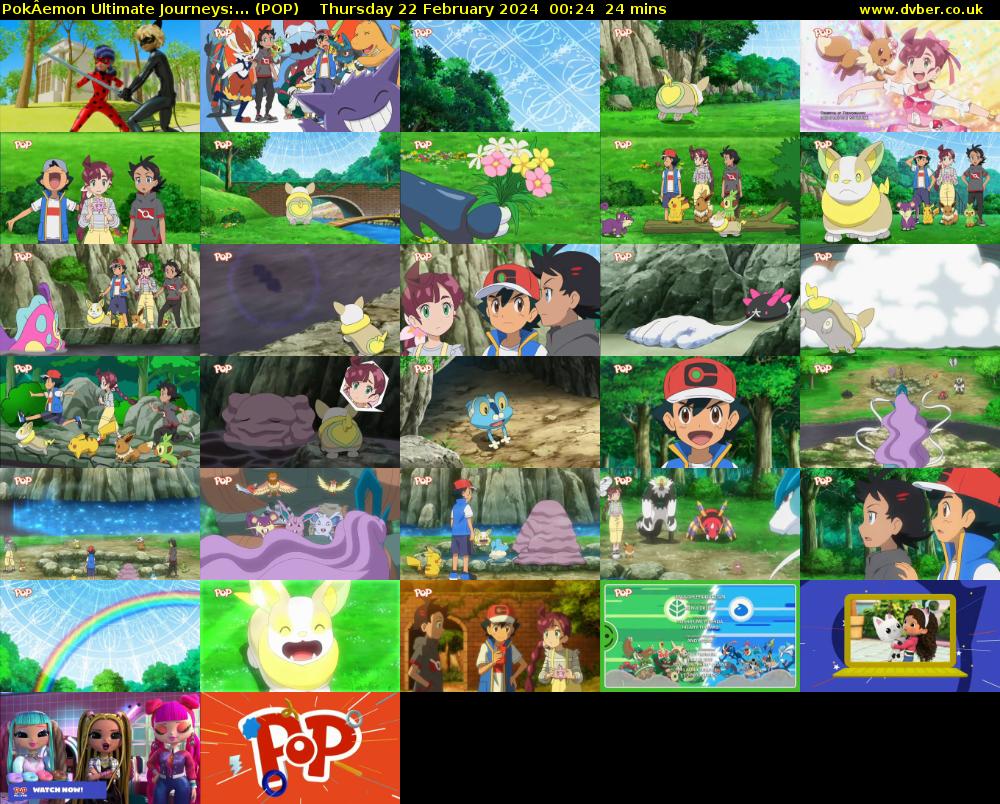 PokÂemon Ultimate Journeys:... (POP) Thursday 22 February 2024 00:24 - 00:48