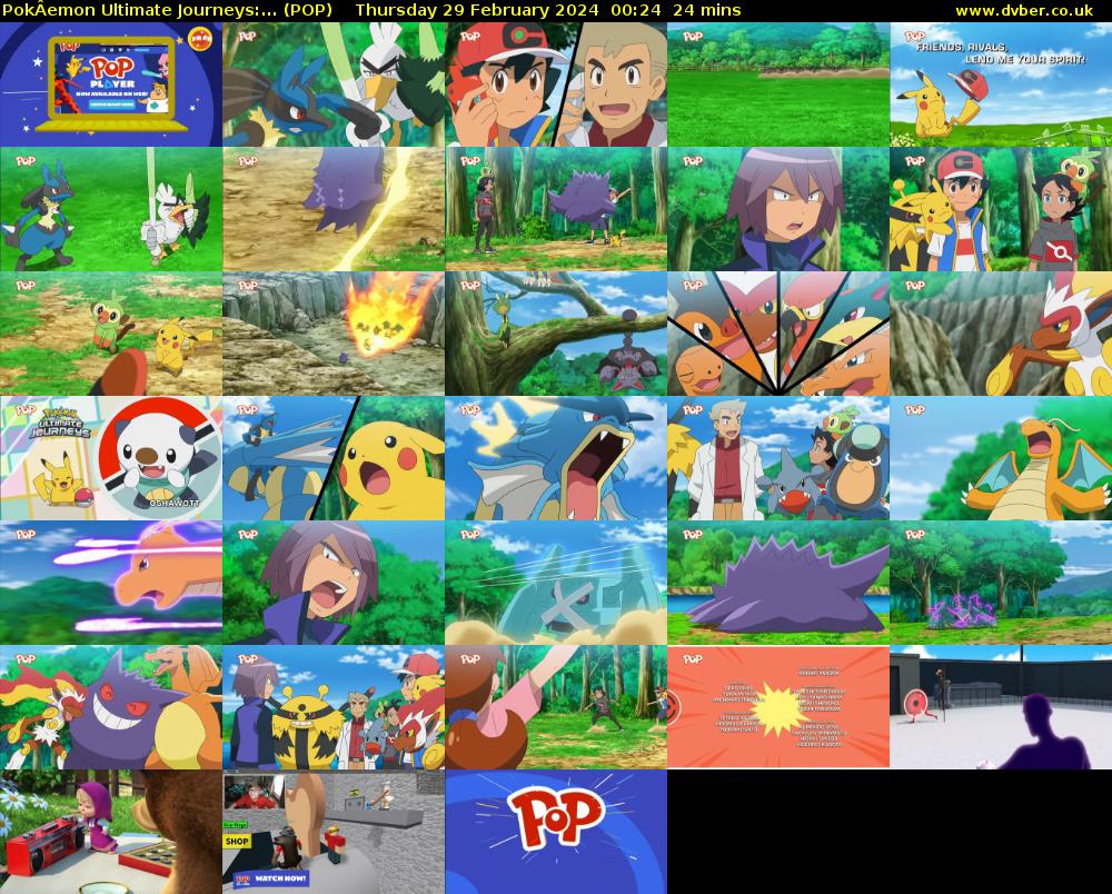 PokÂemon Ultimate Journeys:... (POP) Thursday 29 February 2024 00:24 - 00:48