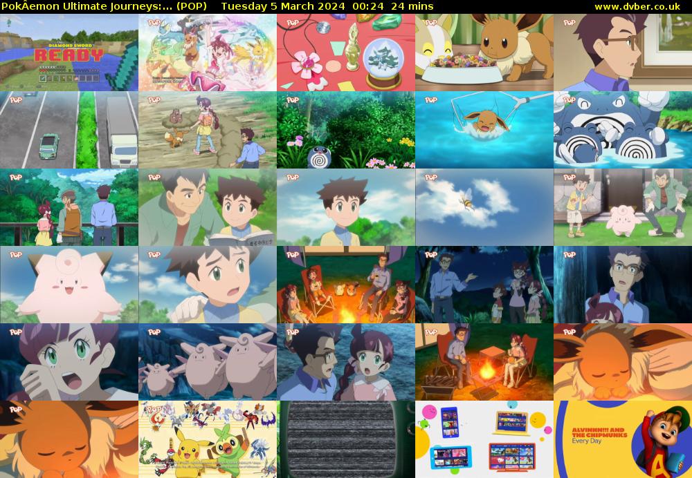 PokÂemon Ultimate Journeys:... (POP) Tuesday 5 March 2024 00:24 - 00:48