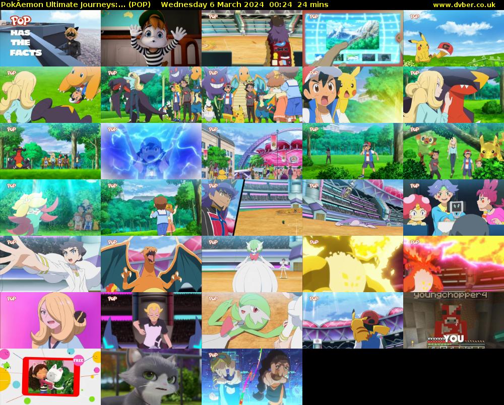 PokÂemon Ultimate Journeys:... (POP) Wednesday 6 March 2024 00:24 - 00:48