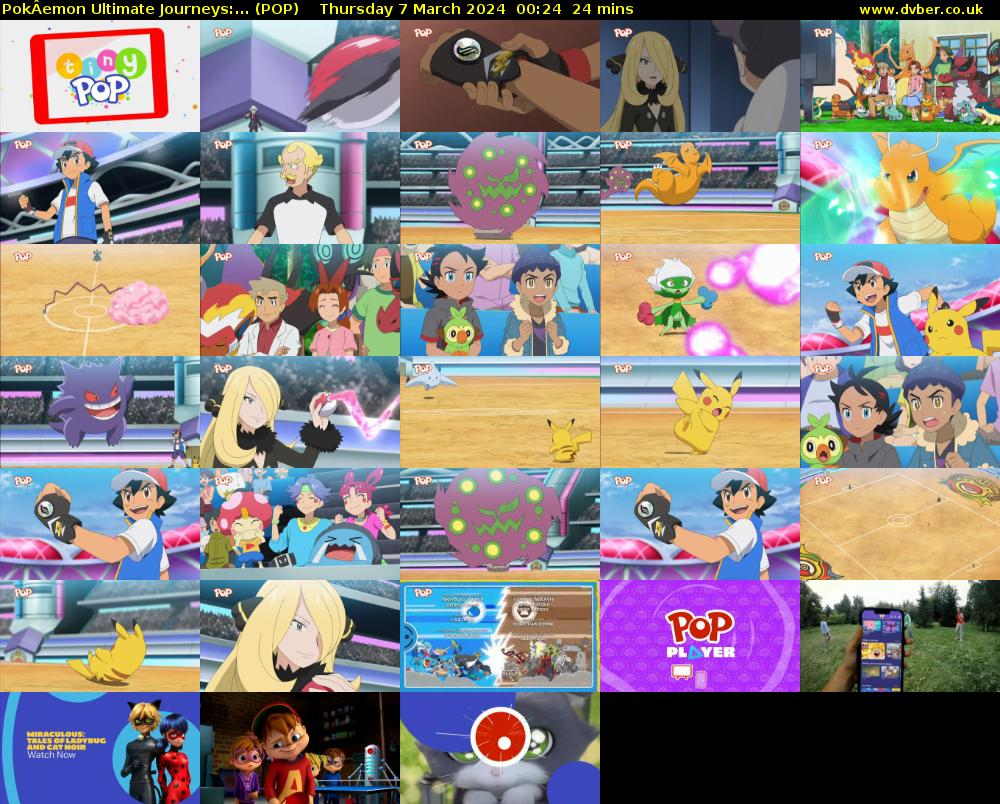 PokÂemon Ultimate Journeys:... (POP) Thursday 7 March 2024 00:24 - 00:48