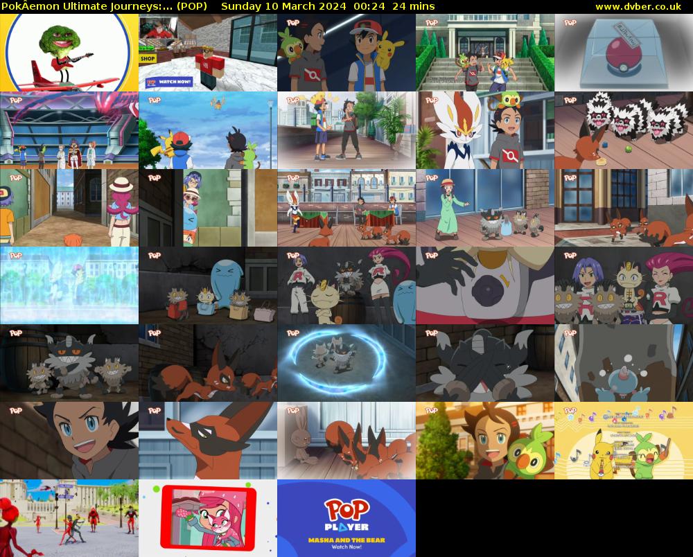 PokÂemon Ultimate Journeys:... (POP) Sunday 10 March 2024 00:24 - 00:48