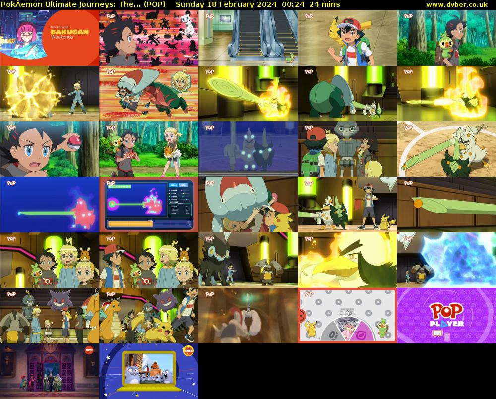 PokÂemon Ultimate Journeys: The... (POP) Sunday 18 February 2024 00:24 - 00:48