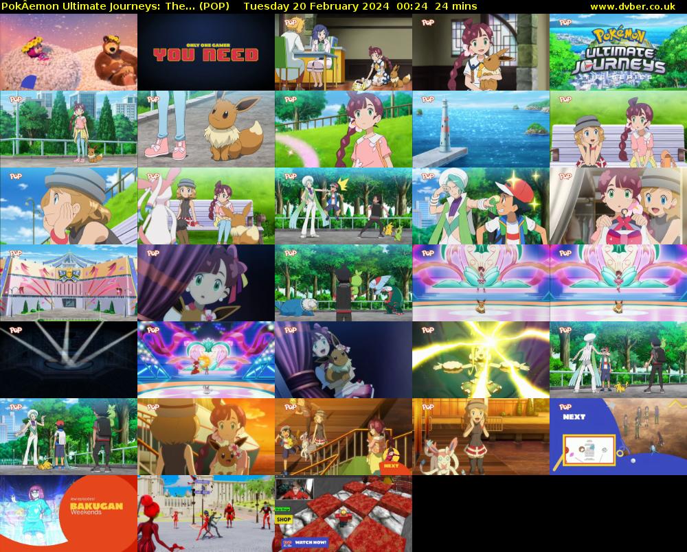 PokÂemon Ultimate Journeys: The... (POP) Tuesday 20 February 2024 00:24 - 00:48