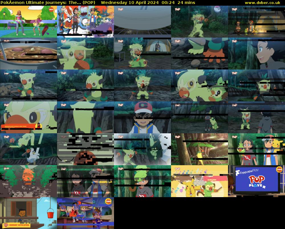 PokÂemon Ultimate Journeys: The... (POP) Wednesday 10 April 2024 00:24 - 00:48