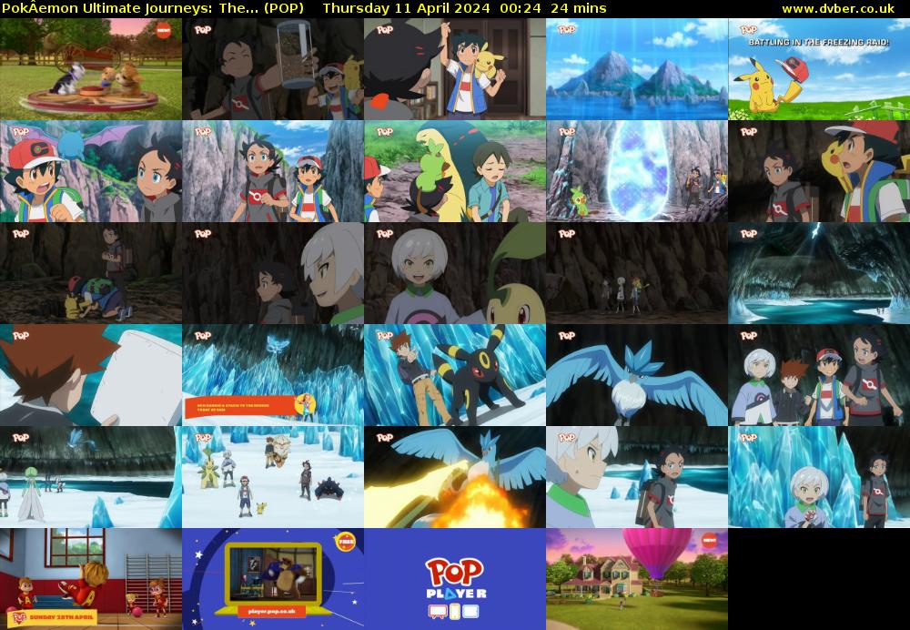 PokÂemon Ultimate Journeys: The... (POP) Thursday 11 April 2024 00:24 - 00:48